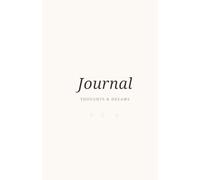 Thoughts & Dreams: Aesthetic Affirmation Journal: Aesthetic Diary for Thoughts, Dreams, Little Secrets & Everyday Magic