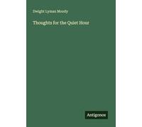 Thoughts for the Quiet Hour