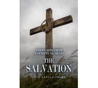 Thoughts from a Spiritual Mind: The Salvation