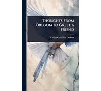 Thoughts From Oregon to Greet a Friend