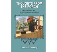 Thoughts From The Porch: Retirement and Spiritual Rejuvenation