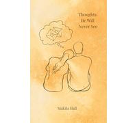 Thoughts He Will Never See: Poetry Collection