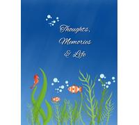 Thoughts, Memories & Life: A blank journal and notebook with few ocean element designs for daily reflection and memories