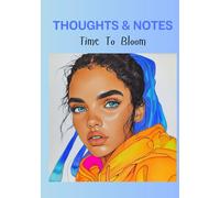 THOUGHTS & NOTES: Time To Bloom