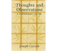 Thoughts & Observations: A Commentary on Life