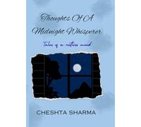 Thoughts Of A Midnight Whisperer