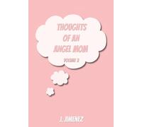 Thoughts Of An Angel Mom Volume II: 2
