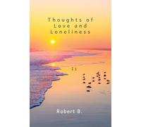 Thoughts of Love and Loneliness