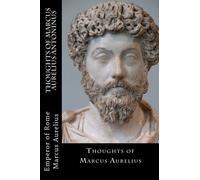 Thoughts of Marcus Aurelius Antoninus