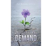 Thoughts On Demand: Turn Negative Self-Talk into Unstoppable Confidence