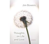 Thoughts on Life and Love