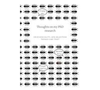 Thoughts on my PhD research on eusociality, kin selection and things like that