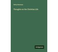 Thoughts on the Christian Life