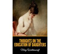 Thoughts on the Education of Daughters