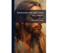 Thoughts on the Love of Christ