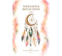 Thoughts & Reflections: A Guided Crystal Journal for Reflection, Dreams, Gratitude & Growth