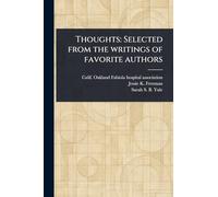 Thoughts: Selected From the Writings of Favorite Authors