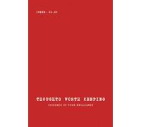 THOUGHTS WORTH KEEPING - 02.04: Evidence of Your Brilliance