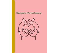 Thoughts Worth Keeping