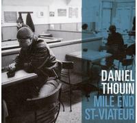 Thouin, Daniel - Mile End: St Viateur