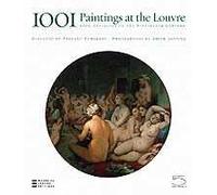 Thousand and one paintings of the Louvre. From antiquity to the Nineteenth century