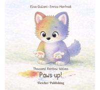 Thousand Rainbow Wolves - Paws up!: Early Mark-Making and Motor Coordination Play Book