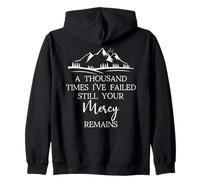 Thousand Times Failed Your Mercy Remains Christian God Jesus Felpa con Cappuccio