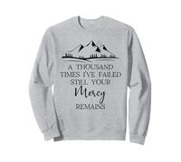 Thousand Times Failed Your Mercy Remains Christian God Quote Felpa