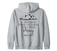 Thousand Times Failed Your Mercy Remains Christian God Quote Felpa con Cappuccio