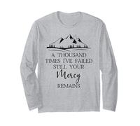 Thousand Times Failed Your Mercy Remains Christian God Quote Maglia a Manica