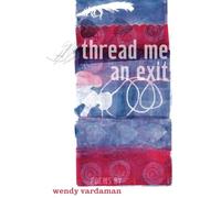thread me an exit: poems