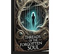 Thread of the Forgotten Soul