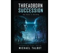 Threadborn Succession: The Future is Deciding