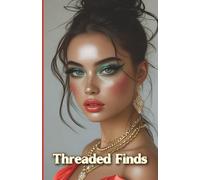 Threaded Finds: A Journal for Thrifted Treasures, Vintage Style, and Secondhand Stories