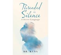 Threaded in Silence: A Secret Language