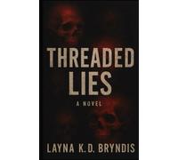 Threaded Lies