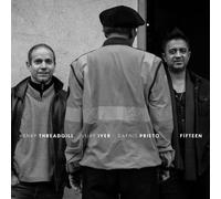 Henry Threadgill, Vijay Iyer & Dafnis Prieto Fifteen (CD) (PRESALE 21/08/2026)