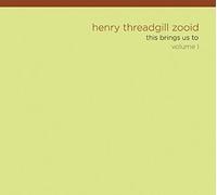 Threadgill Henry, Zooid - This Brings Us To Vol. 1