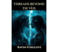 Threads Beyond the Veil