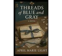 Threads of Blue and Gray