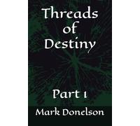 Threads of Destiny