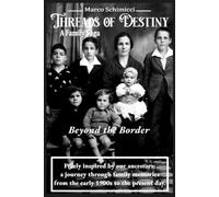 Threads of Destiny: Book Two: Beyond The Border: 2
