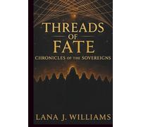 Threads of Fate: Chronicles of the Sovereigns
