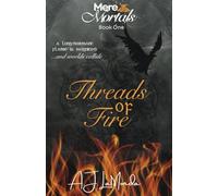 Threads of Fire