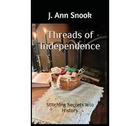Threads of Independence: Stitching Secrets into History