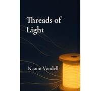 Threads of Light: A Companion Collection