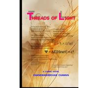 THREADS OF LIGHT: A Cosmic Novel