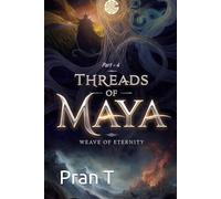 Threads of Maya: Weave of Eternity: 2