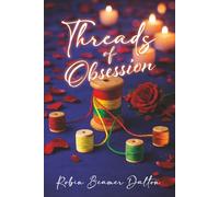 Threads Of Obsession
