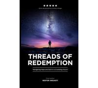 Threads of Redemption: "Navigating Hope and Guilt in a Crumbling Future”